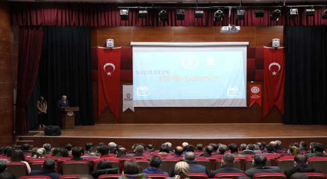 Kızıltepe’de Eğitim Çalıştayı başladı