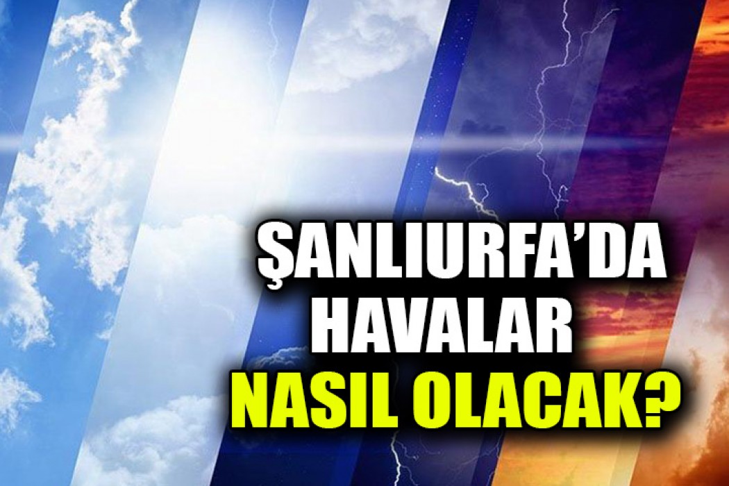 Şanlıurfa için 15 günlük hava tahmini