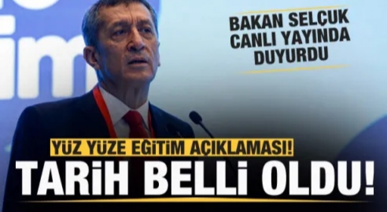Milli Eğitim Bakanı Selçuk'tan son dakika yüz yüze eğitim duyurusu!
