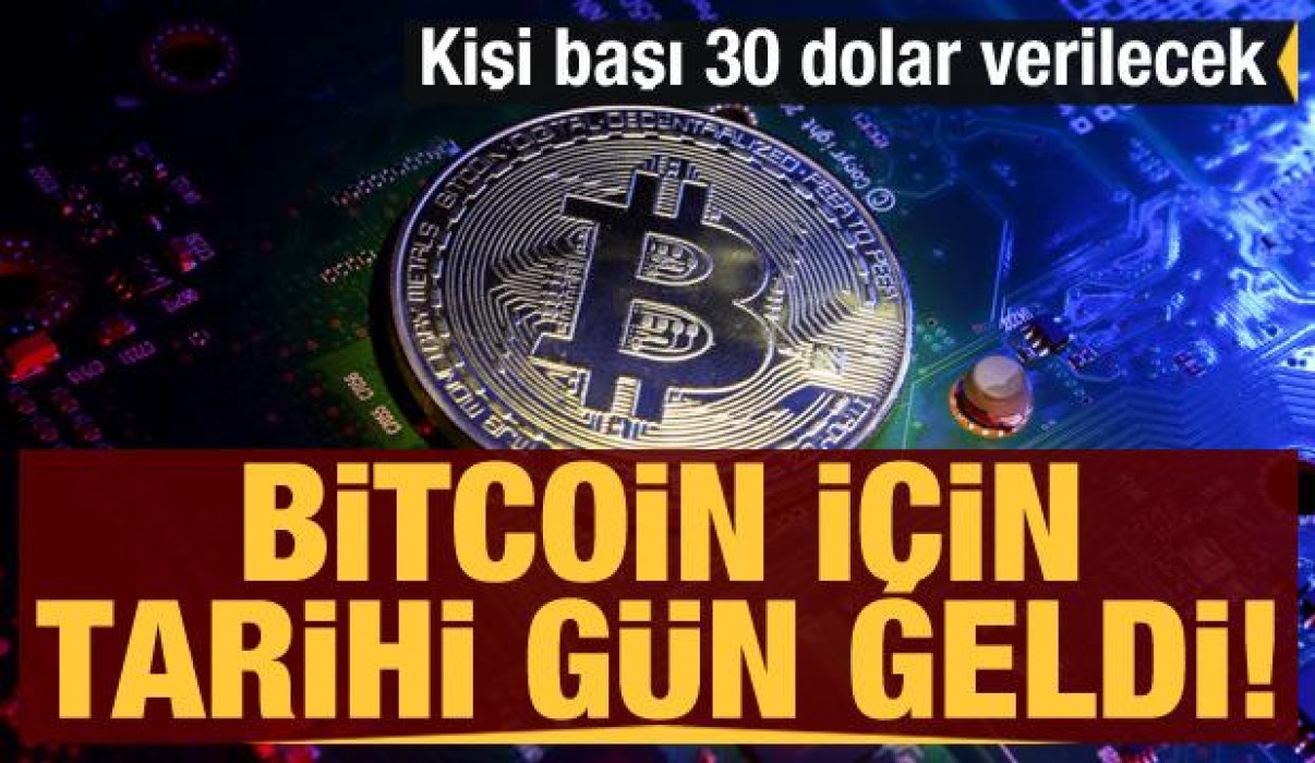 Bitcoin için tarihi gün geldi