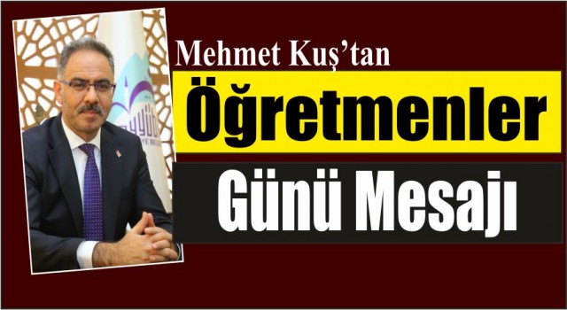 Kuş’tan Öğretmenler Günü mesajı