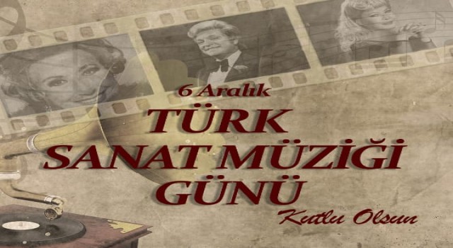6 Aralık Türk Sanat Müziği Günü