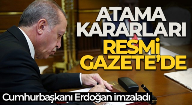 Atama kararları Resmi Gazete'de