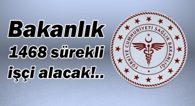 Eski hükümlüler Dikkat! Sağlık Bakanlığı 1468 sürekli işçi alacak