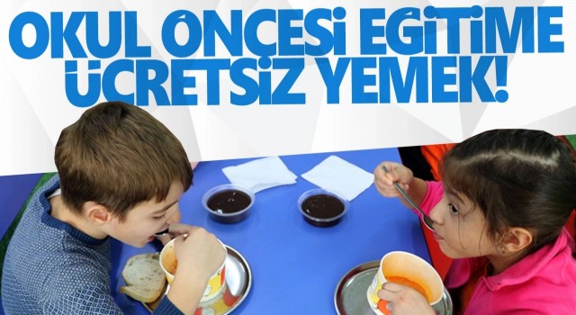 Tüm çocuklara ücretsiz yemek verilecek!