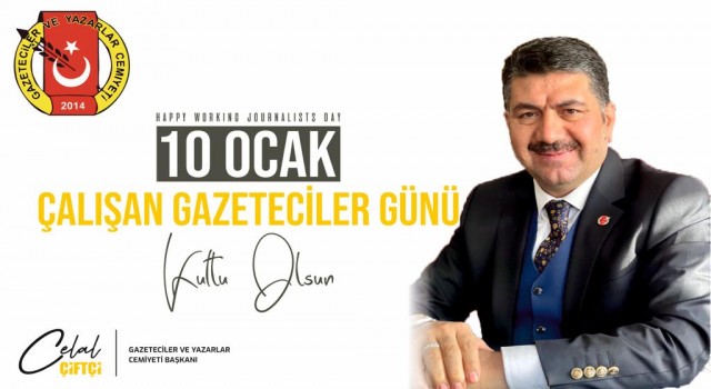 Başkan Çiftçi 10 Ocak Gazeteciler günü mesajı