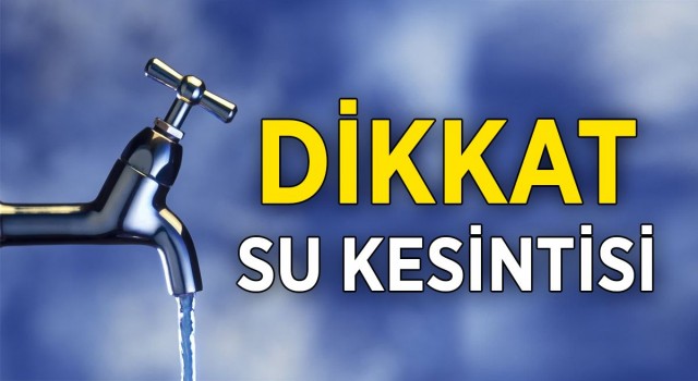 Şanlıurfa’da su kesintisi