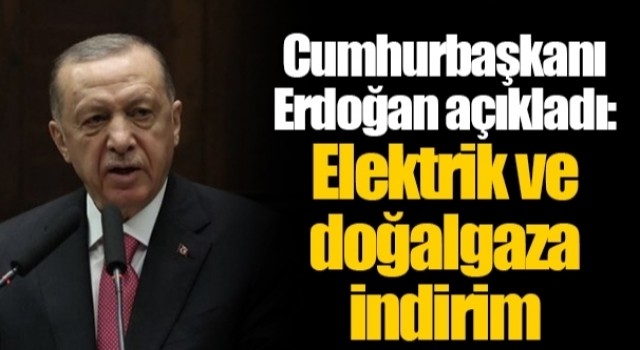 Erdoğan Elektrik ve doğalgaza indirim