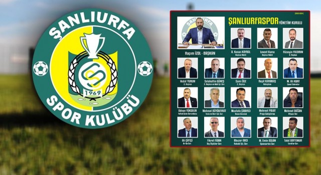 Urfaspor’da Yönetim Kurulu Belirlendi