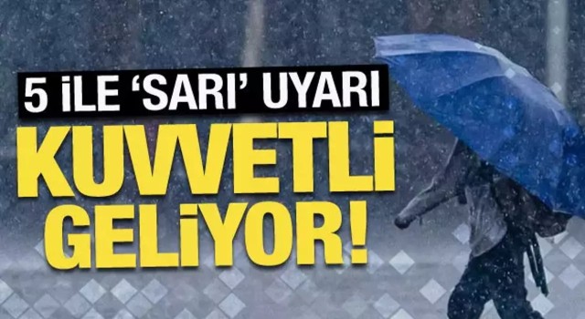 5 İl İçin ‘Sarı Kodlu’ Kuvvetli Yağış ve Kar Uyarısı