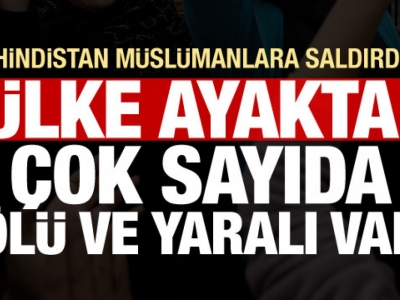 Hindistan'dan Müslümanlara saldırı