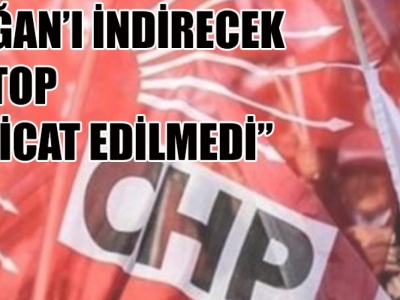 CHP'den flaş açıklama!