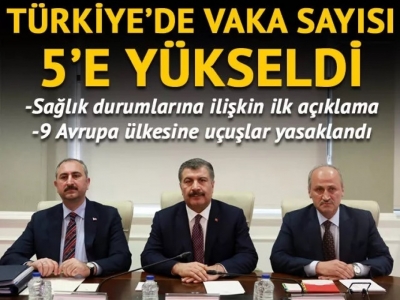 Koronavirüs vaka sayısı 5'e yükseldi