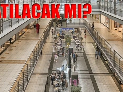 AVM'ler için de çağrı yapıldı!