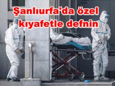 Şanlıurfa'da özel kıyafetle defnin