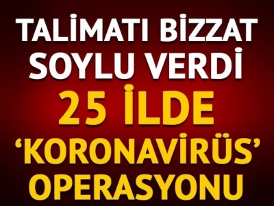 Bakan Soylu operasyon talimat verdi!