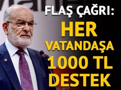 Her vatandaşa 1000 TL nakdi destek yapılmalı