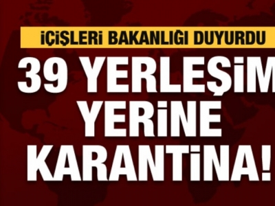 18 ilde karantina!