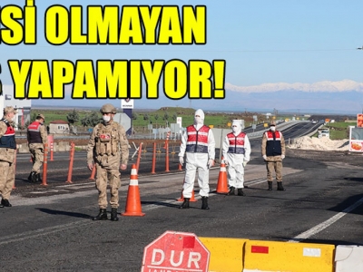 Giriş çıkış yasakları başladı!