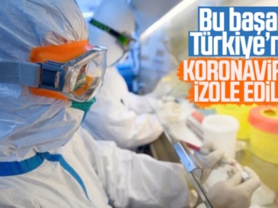 Türk bilim insanı koronavirüsü izole etti