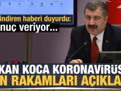 Fahrettin Koca koronavirüste son rakamları açıkladı!