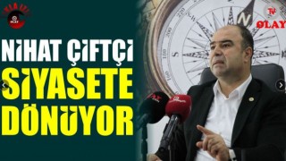 Nihat Çiftçi'den Özel Açıklamalar