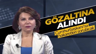 Canlı yayında skandal sözleri sonrası Sedef Kabaş gözaltına alındı