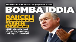 Bahçeli bugün erken seçim tarihi mi açıklayacak