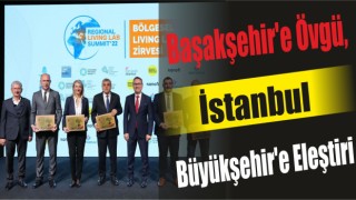 Başakşehir’e Övgü, İstanbul Büyükşehir’e Eleştiri
