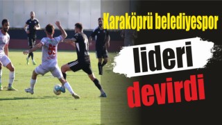 Karaköprü Belediyespor lideri devirdi