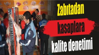 Zabıtadan kasaplara kalite denetimi