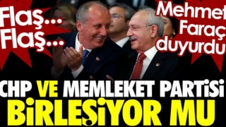 CHP ve Memleket Partisi birleşiyor mu? Mehmet Faraç duyurdu