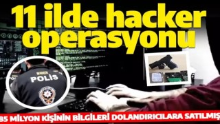 11 ilde hacker operasyonu: 20 gözaltı