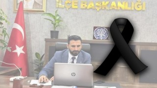 Akçakale’de AK Partili başkanın acı günü
