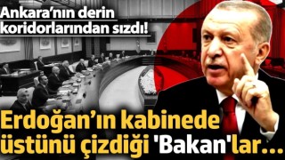 Erdoğan’ın kabinede üstünü çizdiği 'Bakan'lar… Ankara’nın derin koridorlarından sızdı!