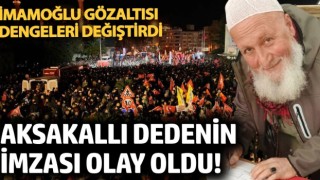 Aksakallı dedenin imzası olay oldu! İmamoğlu gözaltısı dengeleri değiştirdi