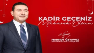 Başkan Özyavuz'dan Kadir Gecesi Mesajı