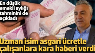 Asgari Ücretle Çalışanlar ve Emeklilere Kara Haber: Uzman Özgür Erdursun'dan Tahminler