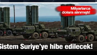 Türkiye’nin Milyarlarca Dolara Aldığı S-400’ler Suriye’ye Mi Hibe Edilecek? Çarpıcı İddia Gündemde