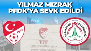Karaköprü Belediyespor İdarecisi Yılmaz Mızrak PFDK’ya Sevk Edildi